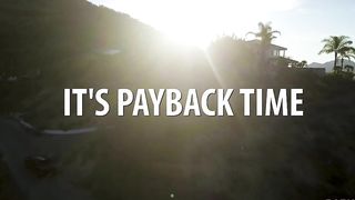 It's Payback Time!