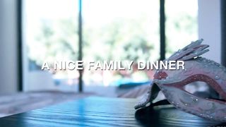 A Nice Family Dinner