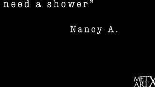 I Need A Shower - Cara Mell & Nancy A
